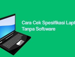 cara mencari spek laptop 3 cara melihat spek laptop untuk windows 7, 8 dan 10