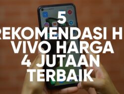 rekomendasi hp vivo harga 1 jutaan Vivo tangguh pilihan rupiah jutaan terbilang diperhitungkan dipasar handphone pasalnya meski nusantara terjangkau cukup