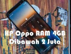 hp oppo ram 6/128 dibawah 3 juta Hp oppo ram 4gb dibawah 2 juta terbaik, terbaru dan berkualitas