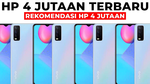 20+ Rekomendasi Hp 4 Jutaan Dan Hp Yang Kameranya Bagus - Klikdisini.id