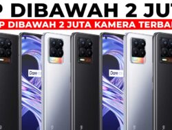 hp android terbaik 2022 dibawah 5 juta Hp terbaik dibawah 2 juta untuk dukung aktivitas harianmu