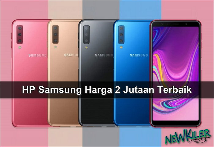 7 Rekomendasi HP Samsung Terbaik Harga 2 Jutaan di Tahun 2020 | Newkiler