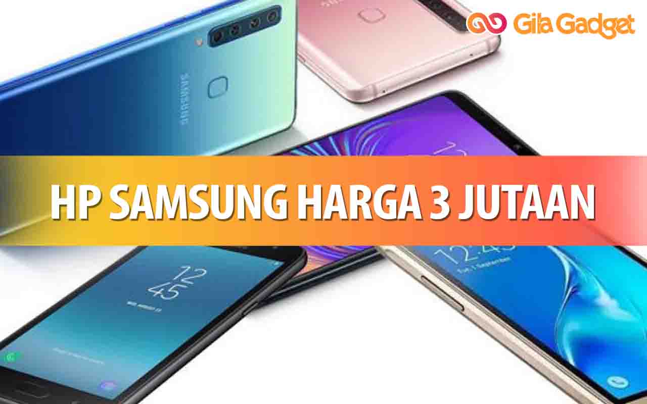 daftar gadget 10 hp samsung harga 3 jutaan terbaik dan terbaru 2020 by