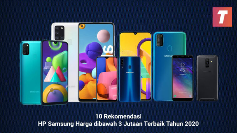 10 HP Samsung Harga dibawah 3 Jutaan Terbaik di Tahun 2020