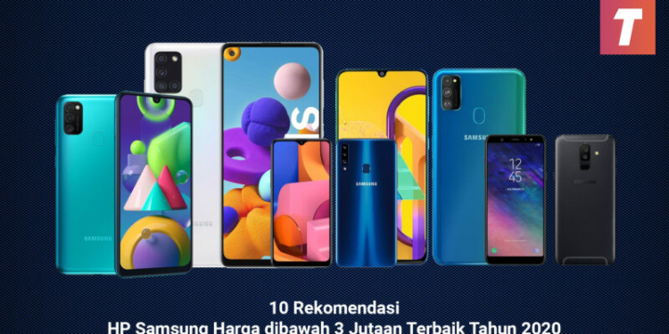 10 HP Samsung Harga dibawah 3 Jutaan Terbaik di Tahun 2020