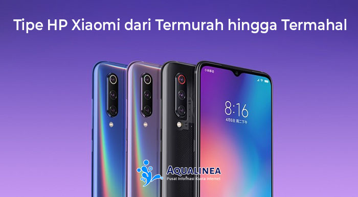 69 Tipe HP Xiaomi dari Harga Termurah hingga Termahal 2020