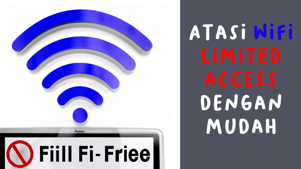 mengatasi wifi limited access